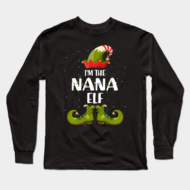 Im The Nana Elf Shirt Matching Christmas Family Gift Long Sleeve T-Shirt by intelus